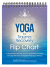 Therapeutic Yoga for Trauma Recovery Flip Chart: A Psychoeducational Tool for Embodied Healing Through the Lens of Applied Polyv