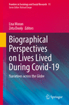 Biographical Perspectives on Lives Lived During Covid-19 (Frontiers in Sociology and Social Research, Vol. 11)