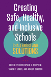 Creating Safe, Healthy, and Inclusive Schools – Challenges and Solutions H 224 p. 24