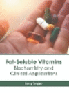 Fat-Soluble Vitamins: Biochemistry and Clinical Applications H 248 p. 23