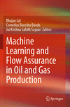 Machine Learning and Flow Assurance in Oil and Gas Production, 2023 ed. '24
