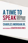 A Time to Speak:The Story of a Young American Lawyer's Struggle for His City-and Himself '22