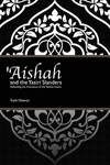 'Aishah and the Yasiri Slanders: Defending the Innocence of the Twelve Imams P 100 p. 14