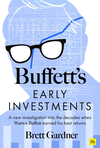Buffett's Early Investments: A New Investigation Into the Decades When Warren Buffett Earned His Best Returns H 24