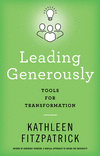 Leading Generously – Tools for Transformation H 256 p. 24