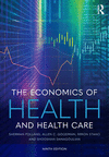 The Economics of Health and Health Care 9th ed. H 830 p.