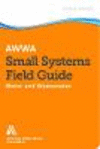 AWWA Small Systems Field Guide, Water and Wastewater P 463 p. 14