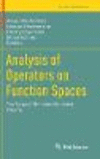Analysis of Operators on Function Spaces:The Serguei Shimorin Memorial Volume (Trends in Mathematics) '19