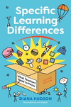 Specific Learning Differences, What Teachers Need to Know (Second Edition): Embracing Neurodiversity in the Classroom P 272 p. 2