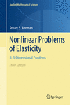 Nonlinear Problems of Elasticity:II: 3-Dimensional Bodies, 3rd ed. (Applied Mathematical Sciences, Vol. 217) '23
