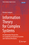Information Theory for Complex Systems:An Information Perspective on Complexity in Dynamical Systems and Statistical Mechanics