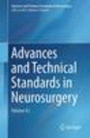 Advances and Technical Standards in Neurosurgery 2015th ed.(Advances and Technical Standards in Neurosurgery Vol.42) H 200 p. 14