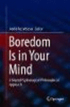 Boredom Is in Your Mind:A Shared Psychological-Philosophical Approach '19