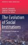 The Evolution of Social Institutions:Interdisciplinary Perspectives (World-Systems Evolution and Global Futures) '20