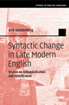 Syntactic Change in Late Modern English:Studies on Colloquialization and Densification (Studies in English Language) '24