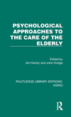 Psychological Approaches to the Care of the Elderly(Routledge Library Editions: Aging) H 298 p. 24
