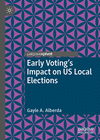 Early Voting’s Impact on US Local Elections (Elections, Voting, Technology) '20