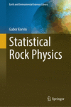 Statistical Rock Physics 2024th ed.(Earth and Environmental Sciences Library) H 24