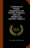 A Collection of Treaties, Engagements, and Sunnuds, Relating to India and Neighbouring Countries, Volume 4 H 598 p.