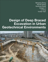 Design of Deep Braced Excavation in Urban Geotechnical Environments '23