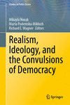 Realism, Ideology, and the Convulsions of Democracy 1st ed. 2023(Studies in Public Choice Vol.44) H 23