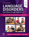 Language Disorders from Infancy through Adolescence:Listening, Speaking, Reading, Writing, and Communicating, 6th ed. '24
