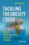 Tackling the Obesity Crisis:Beyond Failed Approaches to Lasting Solutions '24