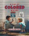 A Sip Of Colored Water P 32 p. 25