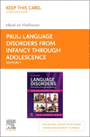 Language Disorders from Infancy Through Adolescence - Elsevier eBook on VitalSource (Retail Access Card), 6th ed.