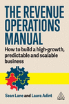 The Revenue Operations Manual – How to Build a High–Growth, Predictable and Scalable Business P 240 p. 24