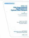 13th International Conference on Optical Fiber Sensors.(Proceedings of SPIE Technical Conferences　Vol. 3746)　paper　656 p.