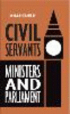 Civil Servants, Ministers and Parliament P 24