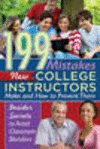 199 Mistakes New College Instructors Make and How to Prevent Them: Insiders Secrets to Avoid Classroom Blunders P 288 p. 15