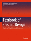 Textbook of Seismic Design 1st ed. 2019 H IX, 909 p. 494 illus., 259 illus. in color. 19