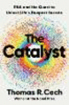 The Catalyst:RNA and the Quest to Unlock Life's Deepest Secrets '24