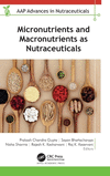 Micronutrients and Macronutrients as Nutraceuticals (AAP Advances in Nutraceuticals) '24
