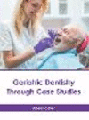 Geriatric Dentistry Through Case Studies H 228 p. 23