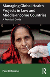 Managing Global Health Projects in Low and Middle-Income Countries: A Practical Guide P 218 p. 24