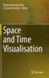 Space and Time Visualisation 1st ed. 2016 H 180 p. 16