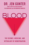 Blood: The Science, Medicine, and Mythology of Menstruation H 480 p. 23