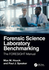 Forensic Science Laboratory Benchmarking:The FORESIGHT Manual '24