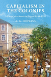 Capitalism in the Colonies – African Merchants in Lagos, 1851–1931 H 576 p. 24