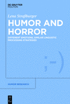 Humor and Horror:Different Emotions, Similar Linguistic Processing Strategies (Humor Research [HR], Vol. 13) '22