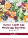 Human Health and Physiology Essentials: Vitamin C H 246 p. 23