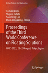 Proceedings of the Third World Conference on Floating Solutions 1st ed. 2024(Lecture Notes in Civil Engineering Vol.465) H 24
