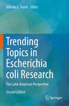 Trending Topics in Escherichia Coli Research:The Latin American Perspective, 2nd ed. '24