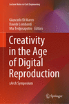 Creativity in the Age of Digital Reproduction:xArch Symposium, 2024 ed. (Lecture Notes in Civil Engineering, Vol. 343) '24