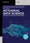 Actuarial Data Science: Maschinelles Lernen in Der Versicherung(de Gruyter Stem) P 380 p. 21