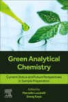 Green Analytical Chemistry:Current Status and Future Perspectives in Sample Preparation '24