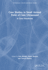 Case Studies in Small Animal Point of Care Ultrasound:A Color Handbook (Veterinary Color Handbook) '24